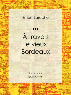 cover image of À travers le vieux Bordeaux